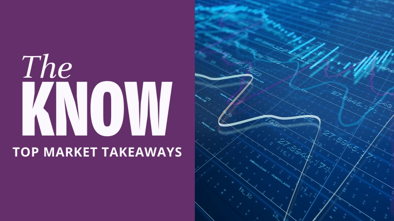 The Know Top Market Takeaways