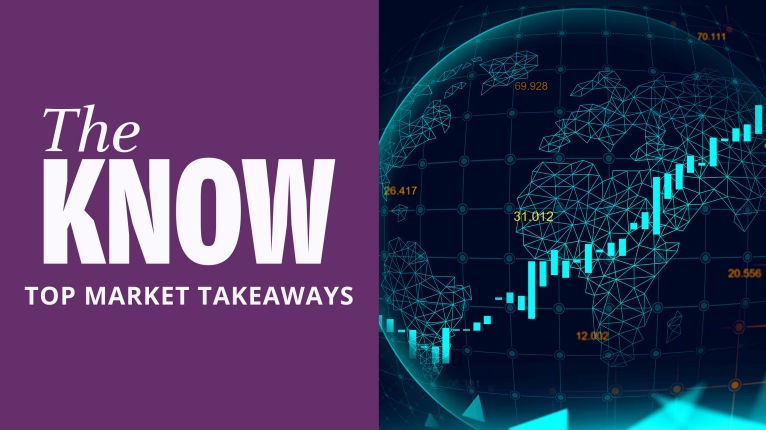 The Know Top Market Takeaways